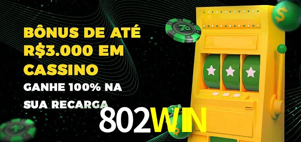 802WIN melhor bônus de depósito